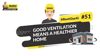 How to Plan Your Home’s Ventilation? | House Ventilation Tips & Ideas | #BaatGharKi by #UltraTech